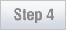 Step 4